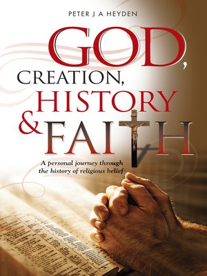 cover image of God, Creation, History & Faith